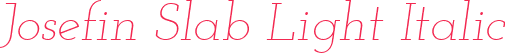 Josefin Slab Light Italic